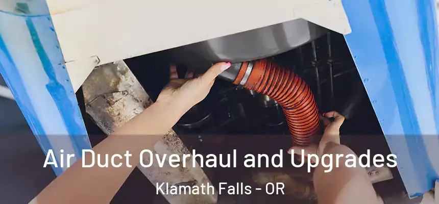  Air Duct Overhaul and Upgrades Klamath Falls - OR