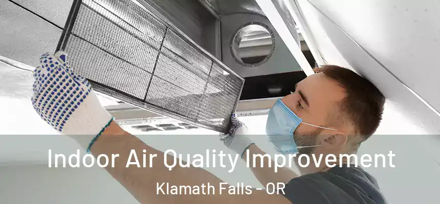  Indoor Air Quality Improvement Klamath Falls - OR